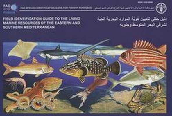 Field Identification Guide to the Living Marine Resources of the Eastern and Southern Mediterranean (FAO Species Identification Field Guides) by M. Bariche