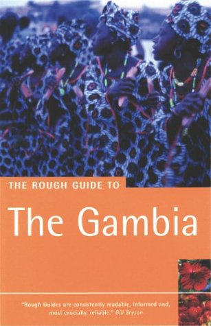 The Rough Guide to The Gambia 1 (Rough Guide Travel Guides) by Rough Guides