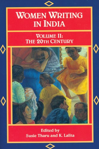 Women Writing in India: 600 B.C. to the Present, II: The Twentieth Century by K. Lalita