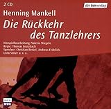 Die Rückkehr des Tanzlehrers. 2 CDs - Henning Mankell