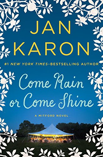 Come Rain or Come Shine by Jan Karon