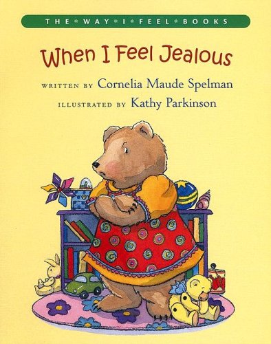When I Feel Jealous (Way I Feel Books) by Cornelia Maude Spelman