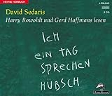 Ich ein Tag sprechen hübsch. 2 CDs - David Sedaris