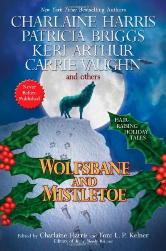 Wolfsbane and Mistletoe by Charlaine Harris