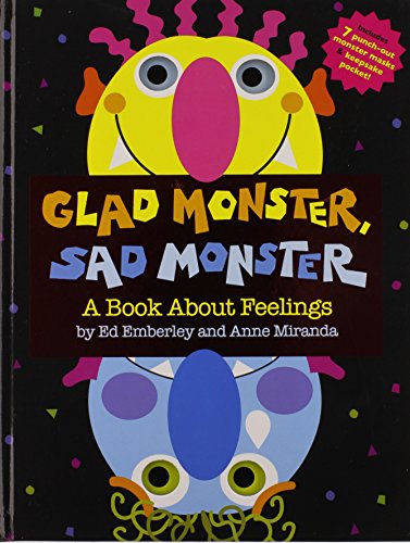 Glad Monster, Sad Monster by Ed Emberley