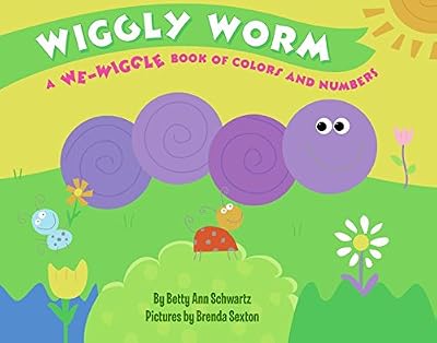 Wiggly Worm: A We-Wiggle Book of Colors and Numbers