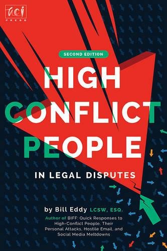 HIGH CONFLICT PEOPLE IN LEGAL DISPUTES By Bill Eddy *Excellent Condition*