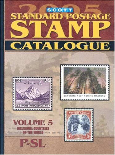 Scott 2005 Standard Postage Stamp Catalogue, Vol. 5: Countries of the World- P-Sl by James E. Kloetzel