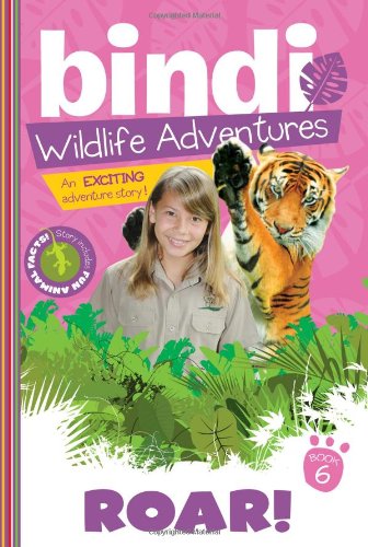 Roar!: Bindi Wildlife Adventures by Bindi Irwin