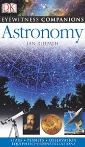 Eyewitness Companions: Astronomy (EYEWITNESS COMPANION GUIDES)