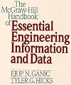 The McGraw-Hill Handbook of Essential Engineering Information and Data by Ejup N. Ganic (1991-07-30)