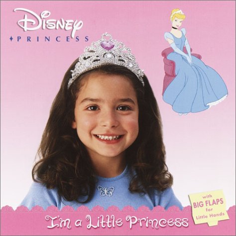 I'm a Little Princess (First Flaps) by RH Disney