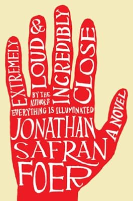 Extremely Loud and Incredibly Close: A Novel