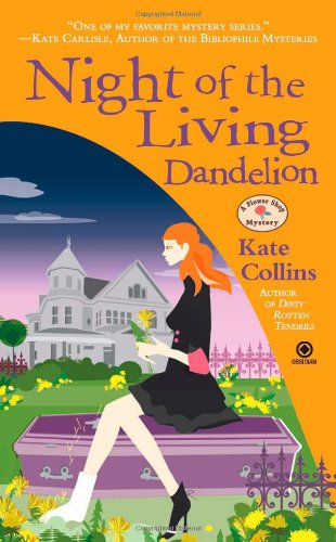 Night of the Living Dandelion: A Flower Shop Mystery by Kate Collins