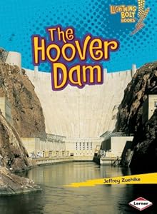 The Hoover Dam (Lightning Bolt Books: Famous Places)