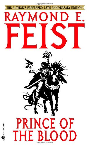 Prince of the Blood, 15th Anniversary Edition by Raymond Feist
