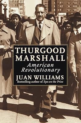 Thurgood Marshall: American Revolutionary