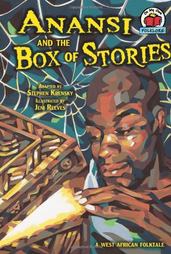 Anansi and The Box of Stories (On My Own Folklore)
