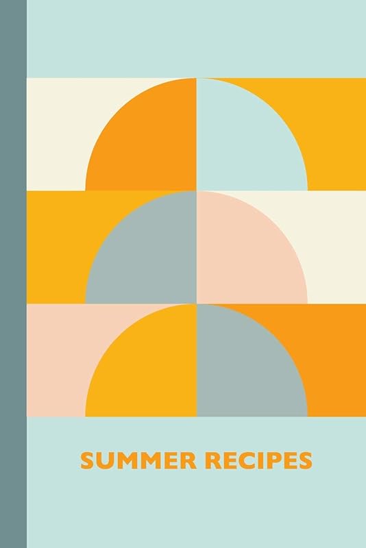 Summer Recipes: 6 x 9" Blank Cookbook with 110 Pages to Record Your Favorite Summer Recipes | Cute Geometric Cover in Blue and Orange by Freya Willow Notebooks