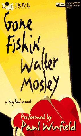 Gone Fishin by Walter Mosley