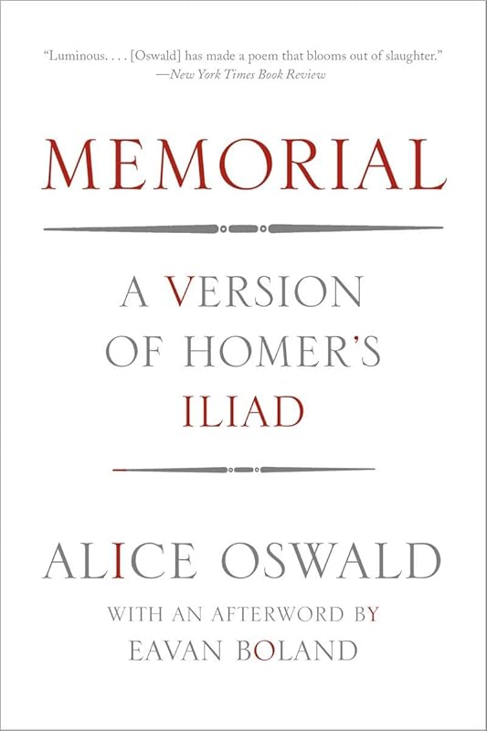 Memorial: A Version of Homer's by Alice Oswald