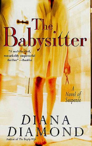 The Babysitter: A Novel of Suspense by Diana Diamond