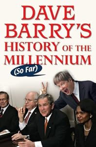 Dave Barry's History of the Millennium (So Far)