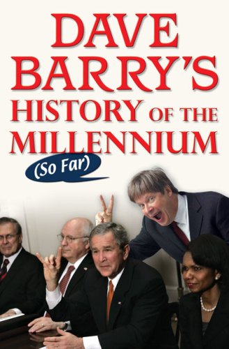 Dave Barry's History of the Millennium (So Far) by Dave Barry