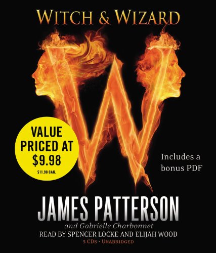 Witch &amp; Wizard by James Patterson