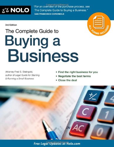 The Complete Guide to Buying a Business by Fred S. Steingold