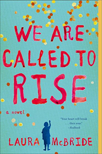 We Are Called to Rise: A Novel by Laura McBride