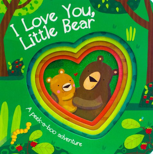 I Love You, Little Bear by Parragon Books