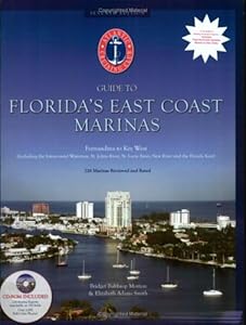 Atlantic Cruising Club Guide to Florida's East Coast Marinas by Bridget Balthrop Morton