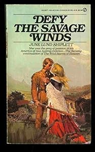 Defy the Savage Winds by June Lund Shiplett