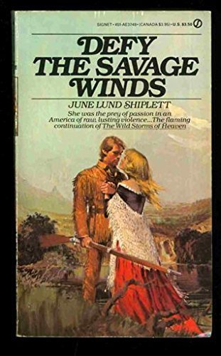 Defy the Savage Winds by June Lund Shiplett