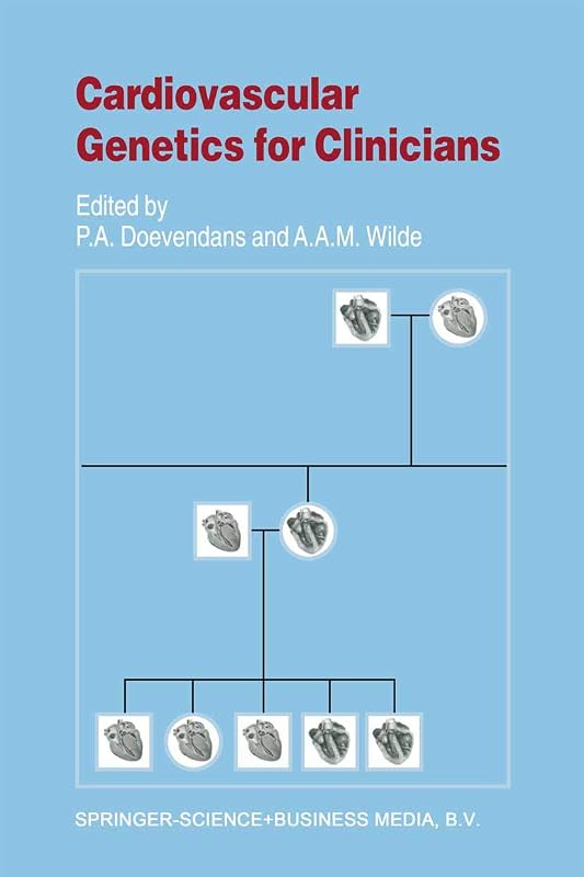 Cardiovascular Genetics for Clinicians (Developments in Cardiovascular Medicine Book 239) by P.A.F.M. Doevendans