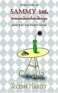 Sammy: Little Misunderstandings by Robin Hardy