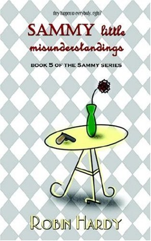 Sammy: Little Misunderstandings by Robin Hardy