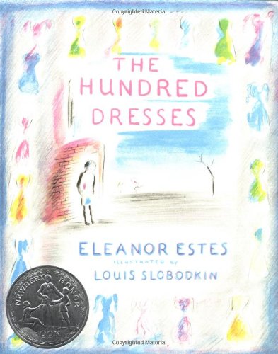 The Hundred Dresses by Eleanor Estes