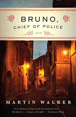 Bruno, Chief of Police: A Novel of the French Countryside