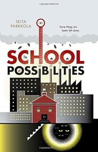 The School of Possibilities by Seita Parkkola