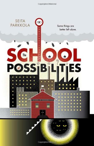 The School of Possibilities by Seita Parkkola