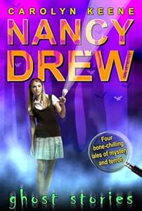 Ghost Stories (Nancy Drew, Girl Detective)
