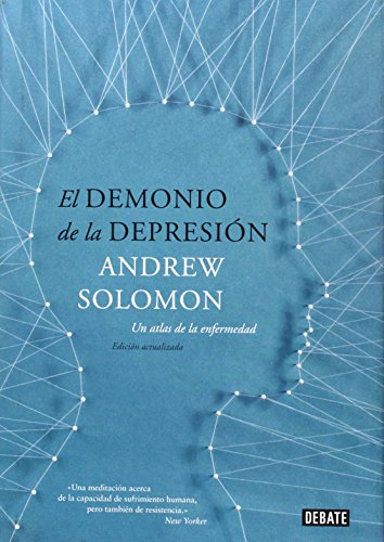 El demonio de la depresi&oacute;n / The Nooday Demon: Un atlas de la enfermedad / An Atlas of Depression by Andrew Solomon 
			
			
		
		
		
       	 
       		
       			,