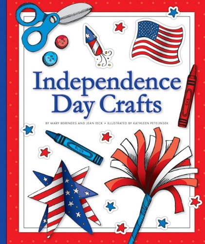 Independence Day Crafts by Mary Berendes