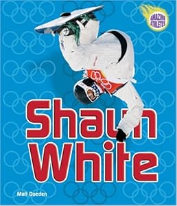 Shaun White (Amazing Athletes)