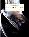 Saveurs du Japon : Traditions et recettes d'une grande cuisine