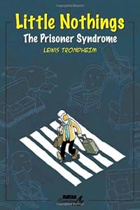 The Prisoner Syndrome (Little Nothings)