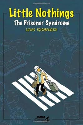 The Prisoner Syndrome (Little Nothings)