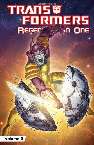 Transformers: Regeneration One Volume 3 by Simon Furman